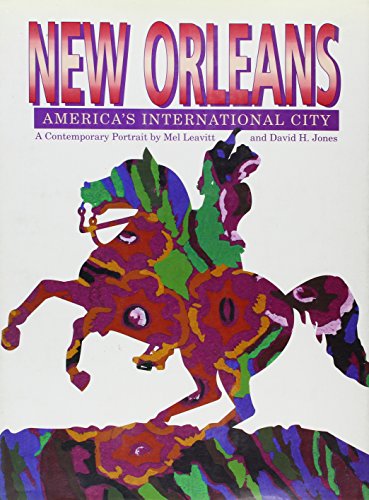 New Orleans, America's International City: A Contemporary Portrait