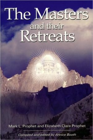 The Masters and Their Retreats (Climb the Highest Mountain Series)