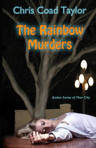 The Rainbow Murders (Amber Series of Ybor City)