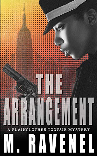 The Arrangement: A Plainclothes Tootsie Mystery (The Plainclothes Tootsie Mysteries)