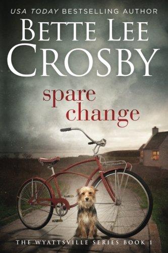 Spare Change: Family Saga (A Wyattsville Novel Book 1)