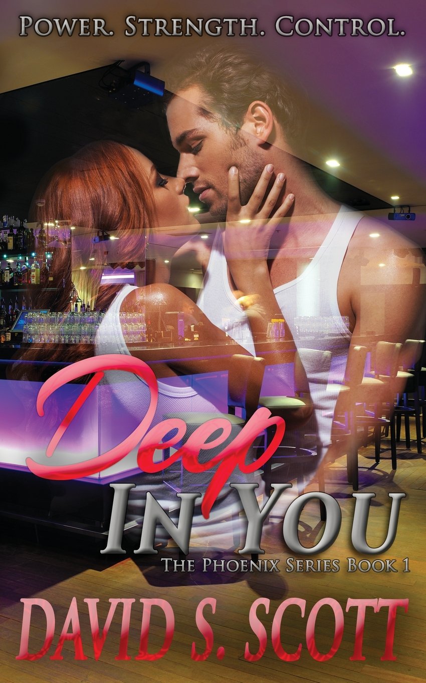 Deep in You (The Phoenix Series)