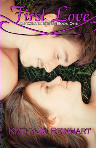 First Love: Oakville Series:Book One