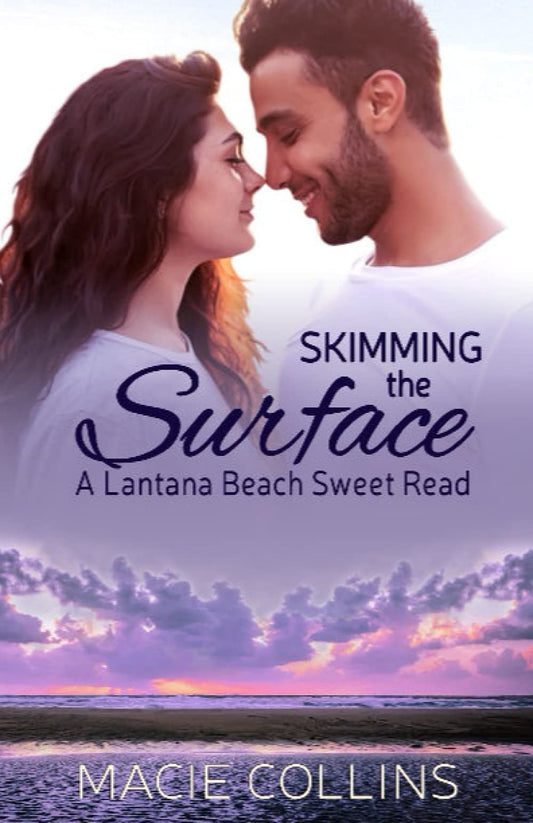 Skimming the Surface: A Lantana Beach Sweet Read (The Lantana Beach Series)