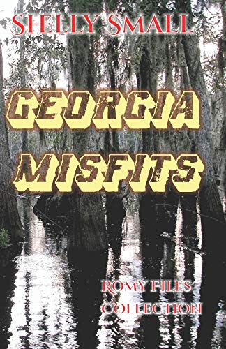 Georgia Misfits (The Romy Files Collection)