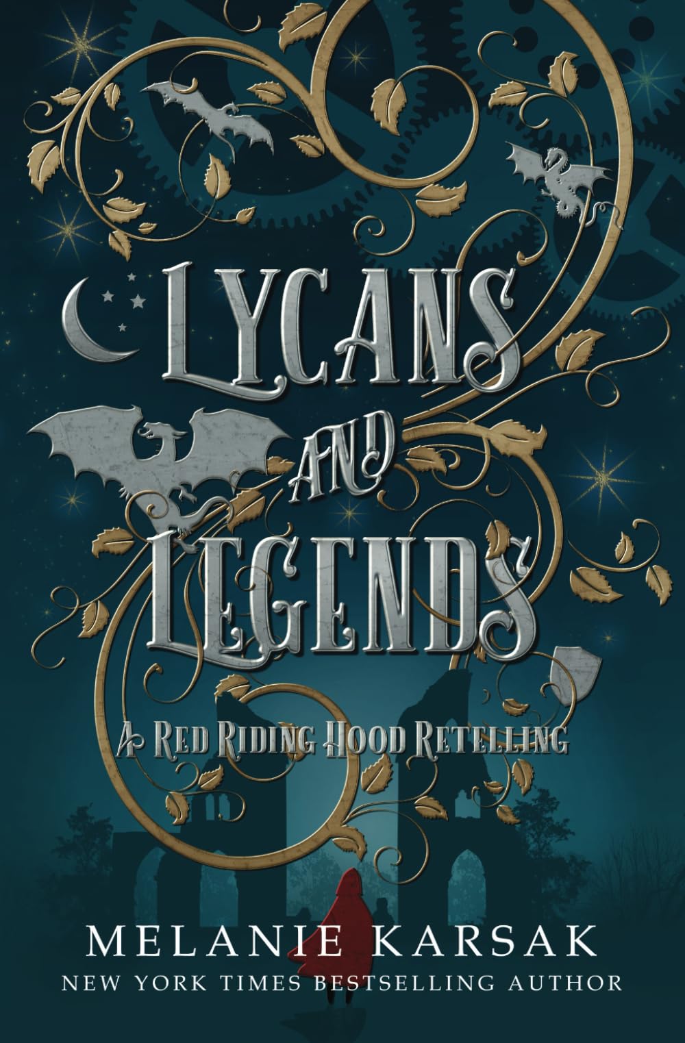 Lycans and Legends: A Steampunk Fairy Tale (The Red Cape Society)