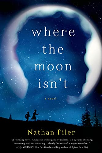 Where the Moon Isn't: A Novel