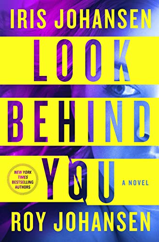 Look Behind You: A Novel (Kendra Michaels, 5)