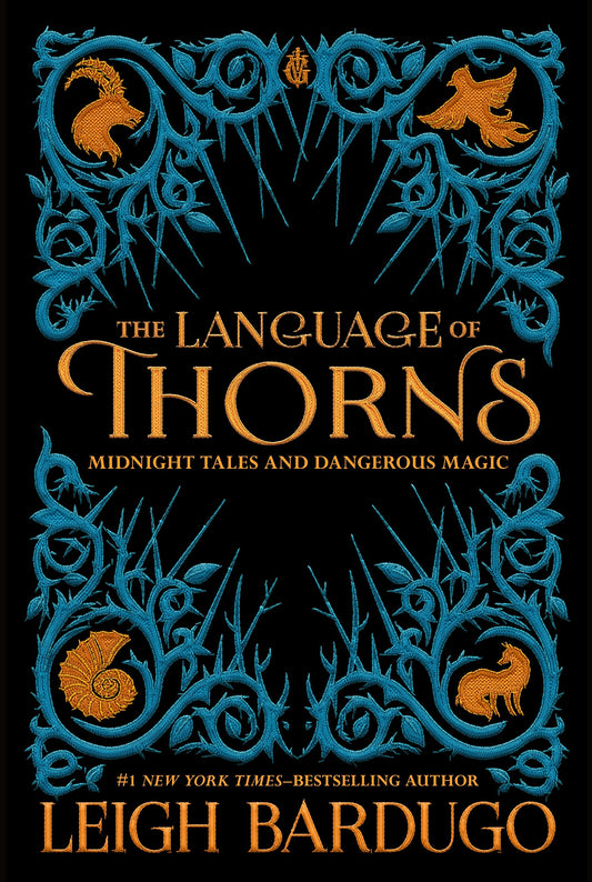 The Language of Thorns: Midnight Tales and Dangerous Magic