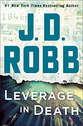 Leverage in Death: An Eve Dallas Novel (In Death, 47)