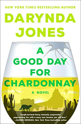 A Good Day for Chardonnay: A Novel (Sunshine Vicram Series, 2)(No dust jacket)