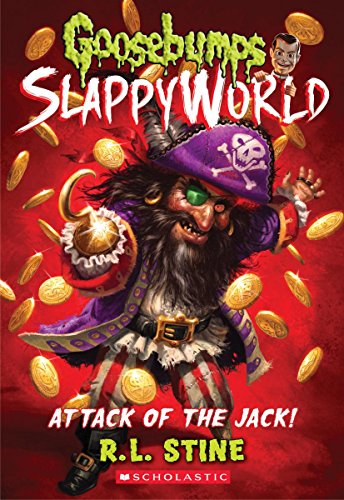 Attack of the Jack (Goosebumps Slappyworld 2) (Goosebumps Slappyworld)