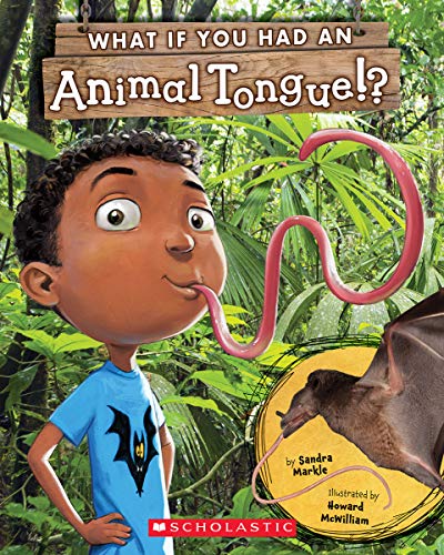 What If You Had an Animal Tongue (What If You Had... )