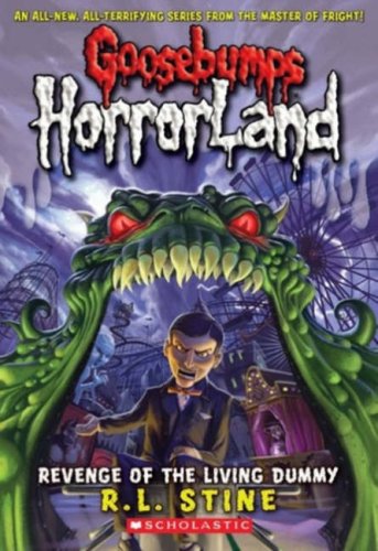 Goosebumps HorrorLand #1: Revenge of the Living Dummy