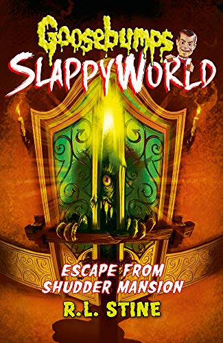 Escape From Shudder Mansion (Goosebumps Slappyworld)