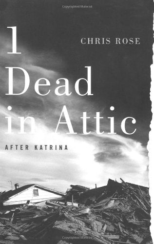 1 Dead in Attic: After Katrina