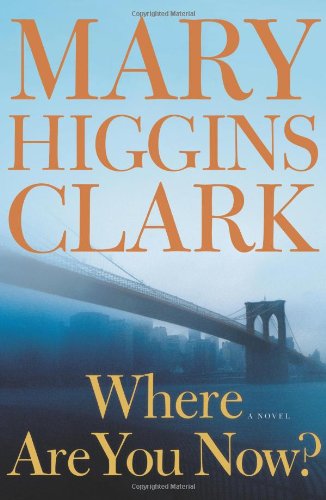 Where Are You Now?: A Novel