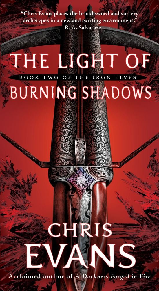 The Light of Burning Shadows: Book Two of the Iron Elves