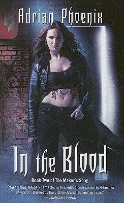 In the Blood: Book Two of the Maker's Song