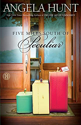 Five Miles South of Peculiar: A Novel