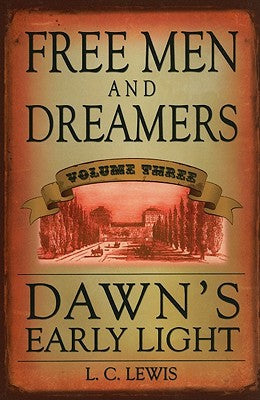 Free Men and Dreamers: Dawn's Early Light