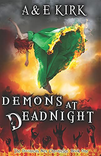 Demons at Deadnight: The Divinicus Nex Chronicles: Book One (Divinicus Nex Chronicles Series)