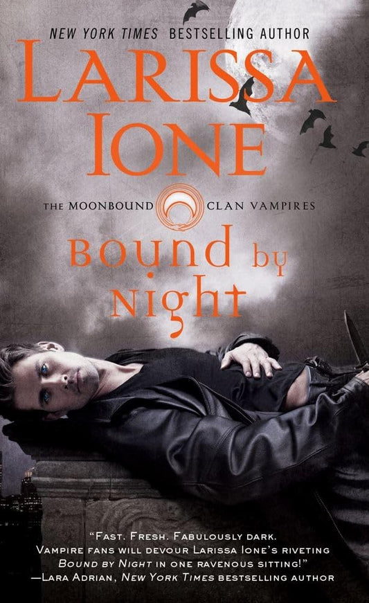 Bound by Night (1) (Moonbound Clan Vampires)