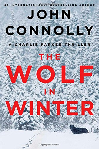 The Wolf in Winter: A Charlie Parker Thriller (12)