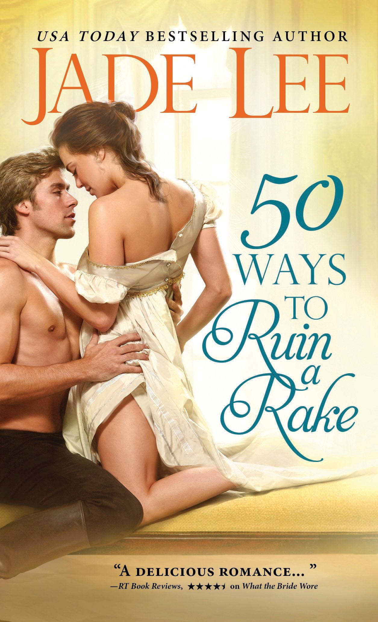 50 Ways to Ruin a Rake (Rakes and Rogues)