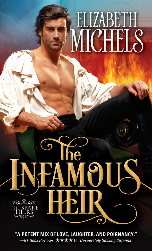 The Infamous Heir: A Scoundrel, a Lady, and a Delicious Regency Romance (Spare Heirs, 1)