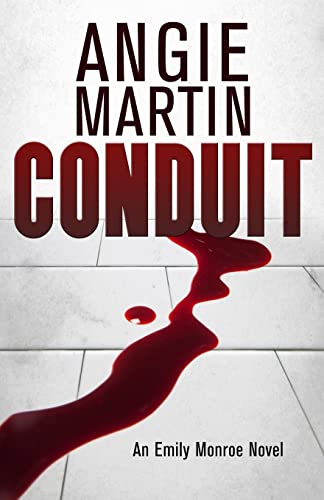 Conduit (An Emily Monroe Novel)