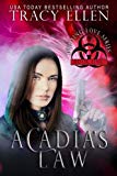 Acadia's Law: Book One, Undying Love Series