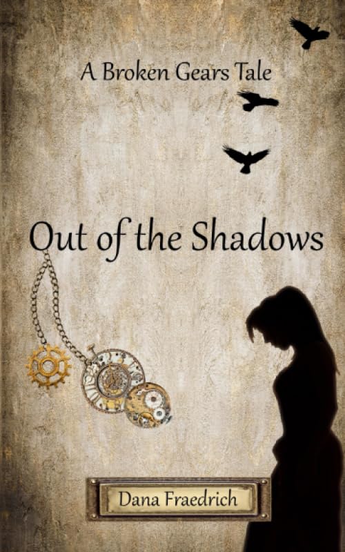 Out of the Shadows (Broken Gears)