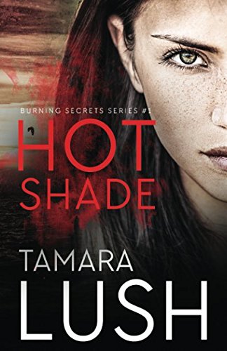 Hot Shade (Burning Secrets) (Volume 1)