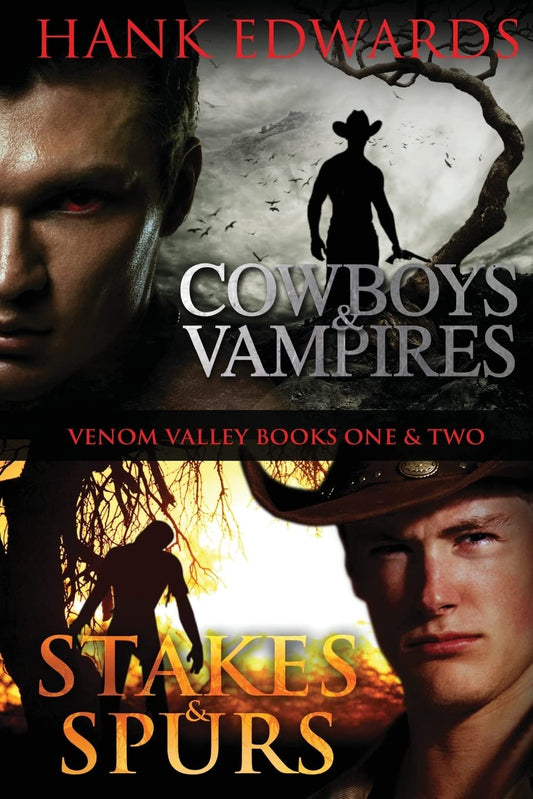 Cowboys & Vampires / Stakes & Spurs: Venom Valley Books One & TWo