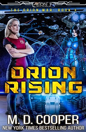 Orion Rising: An Aeon 14 Novel (Aeon 14: The Orion War)