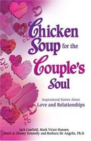 Chicken Soup for the Couple's Soul: Inspiratioinal Stories About Love and Relationships