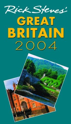 Rick Steves' 2004 Great Britain (Rick Steves' Great Britain)