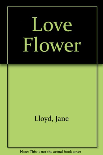 The Love Flower