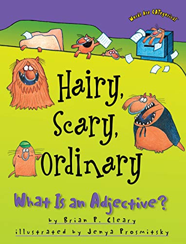 Hairy, Scary, Ordinary: What Is an Adjective? (Words Are CATegorical ®)