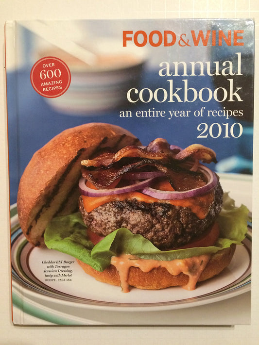 Food and Wine Annual Cookbook 2010: An Entire Year of Recipes