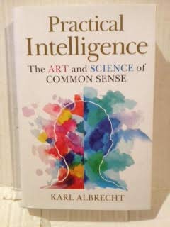 Practical Intelligence: The Art and Science of Common Sense