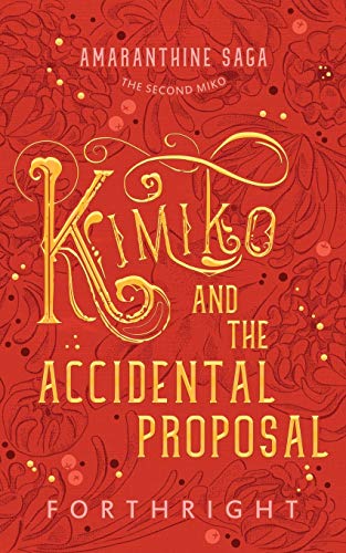 Kimiko and the Accidental Proposal (2) (Amaranthine Saga)