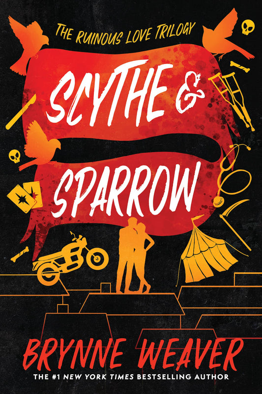 Scythe & Sparrow: The Ruinous Love Trilogy (The Ruinous Love Trilogy, 3)(PREORDER Release Feb.11.2025