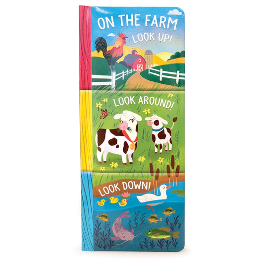 On the Farm: Look Up, Look Down, Look Around (3 in 1 Tall Padded Board Book)