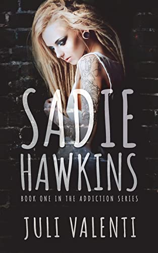 Sadie Hawkins (Addiction)