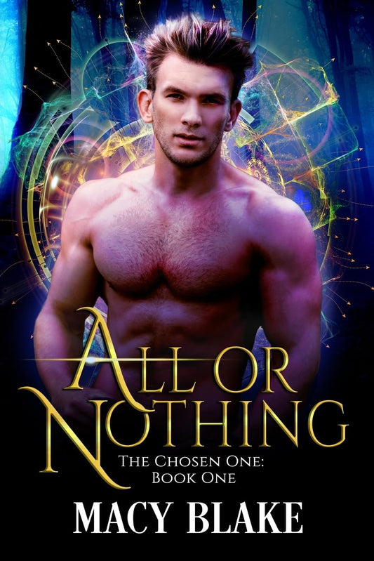 All or Nothing: The Chosen One Book One