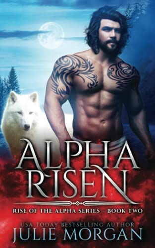 Alpha Risen (Rise of the Alpha)