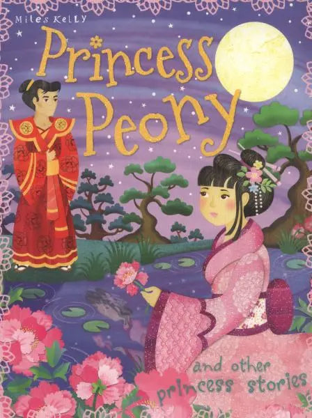 Princess Peony (And Other Princess Stories)