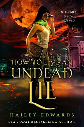 How to Live an Undead Lie (The Beginner's Guide to Necromancy)